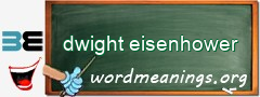 WordMeaning blackboard for dwight eisenhower